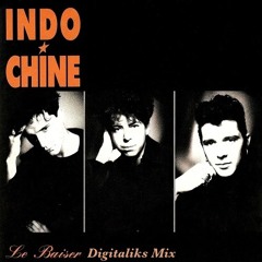 INDOCHINE - Le Baiser (DiGiTaLiKs Mix)