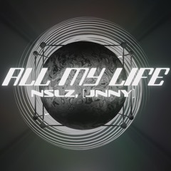 ALL MY LIFE