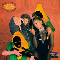 $NOT - Mean ft. Flo Milli (Corn Bois Remix)