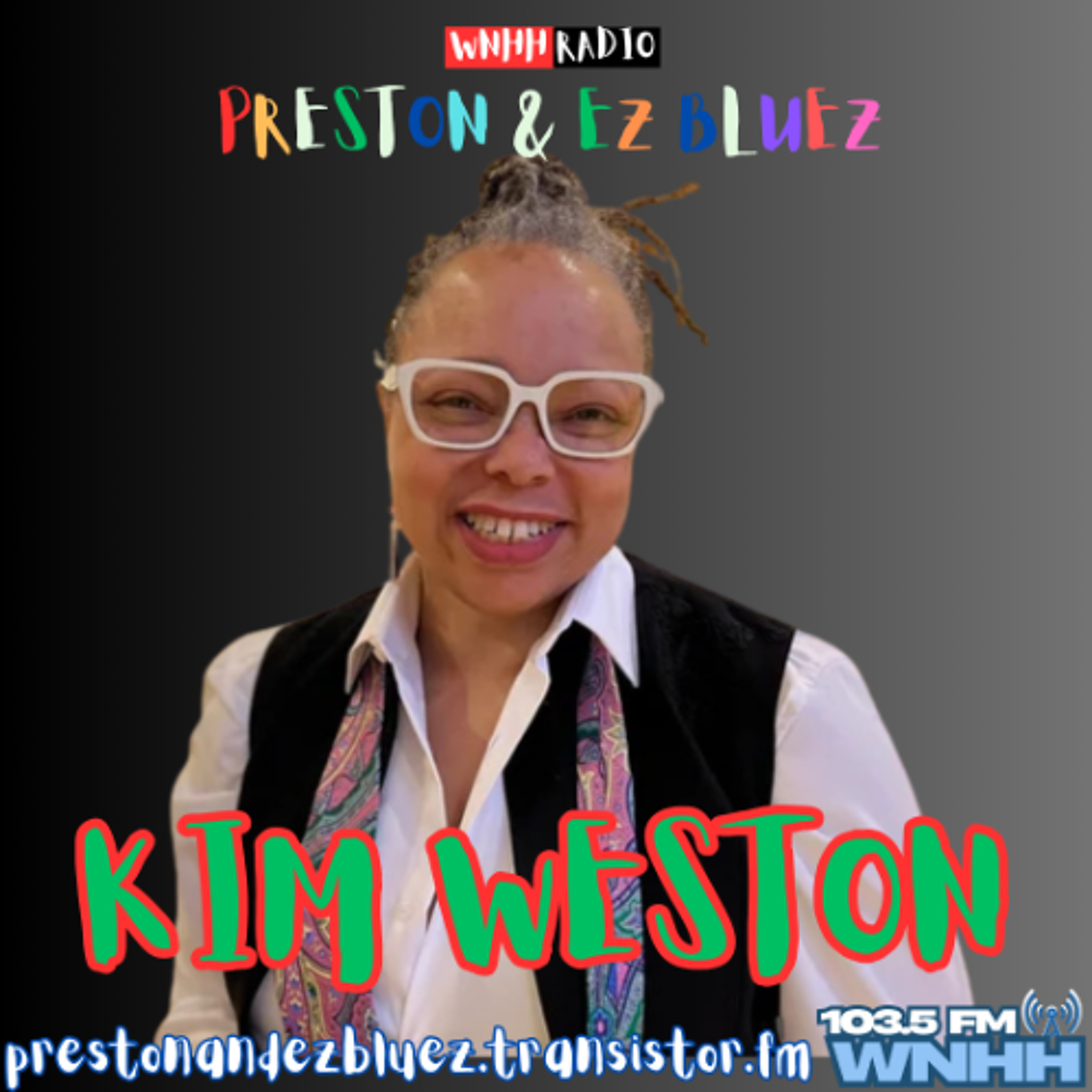 Preston & EZ BlueZ: Kim Weston episode artwork