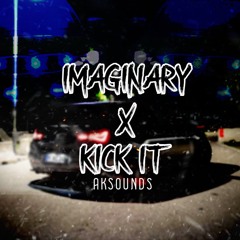 Kick It X Imaginary
