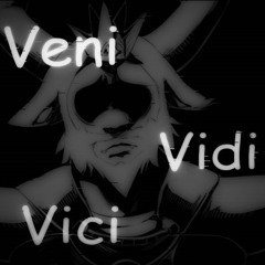 Veni Vidi Vici (V1) ✦ Re-up
