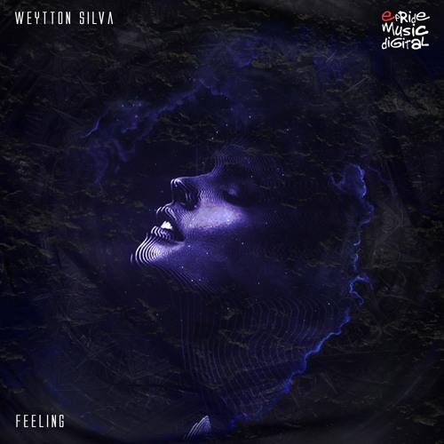 Weytton Silva - Feeling (Original Mix) EPride Music Digital