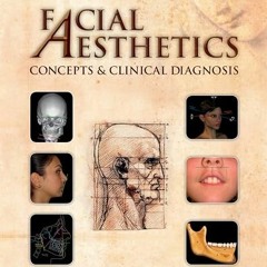 VIEW PDF 📚 Facial Aesthetics: Concepts and Clinical Diagnosis by  Farhad B. Naini [P