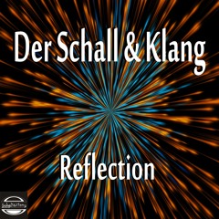 Der Schall Klang - Reflection (Schall & Klang Records 2024)