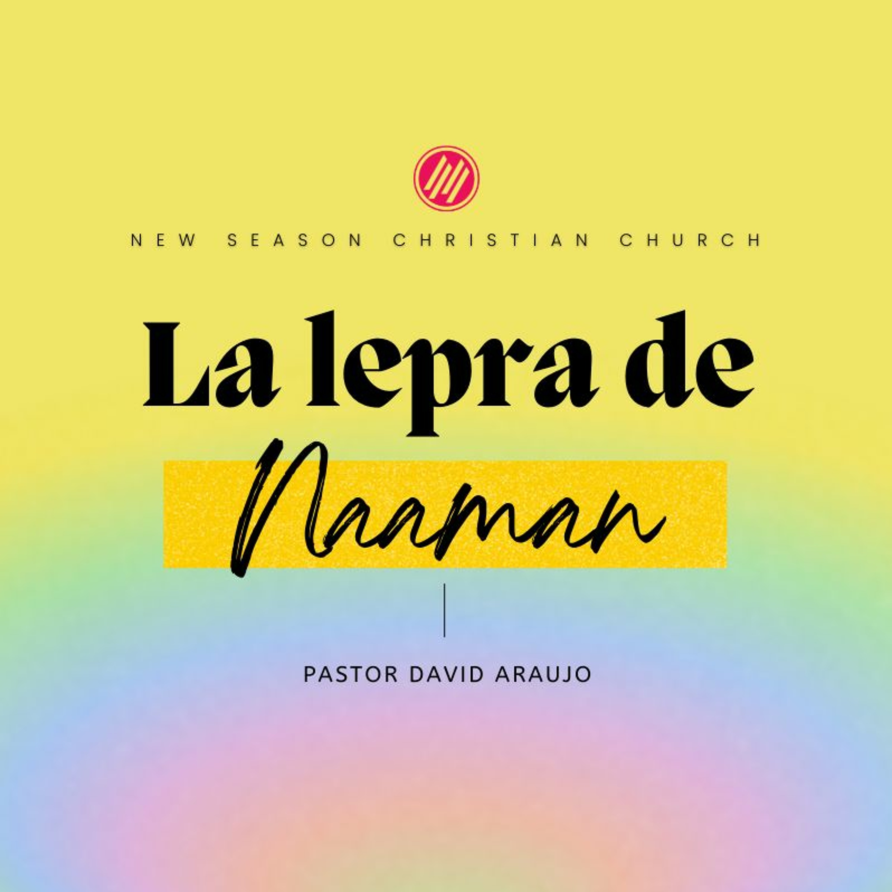 La Lepra De Naaman :: Pastor David Araujo | 09.18.2022 episode artwork