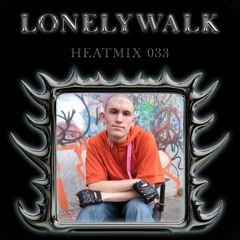 HEATMIX033 - LONELYWALK
