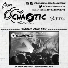 SUBSICC : CHAOTIC COLLECTIVE MINI MIX