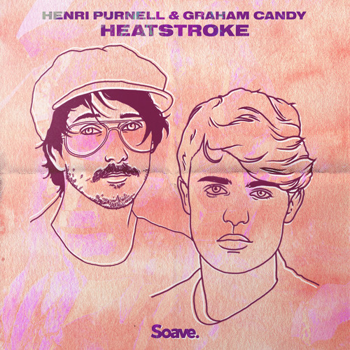 Stream Henri Purnell & Graham Candy - Heatstroke by Henri Purnell | Listen  online for free on SoundCloud