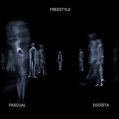 Pascual - Egoista (Freestyle)