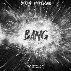 Daryl Paterno - Bang (FREE DL)