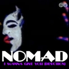 Nomad - I Wanna Give You (Devotion) (Pacheco Rapido Remix)PROMO