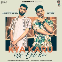 Kya Karu Is Dil Ka | Latest Hindi Tracks