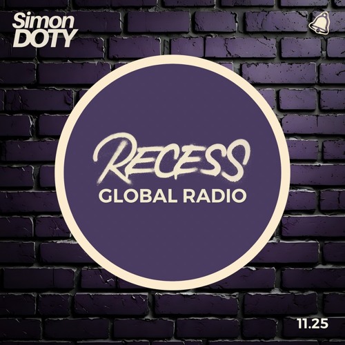 Recess Global Radio November 2025 with Simon Doty