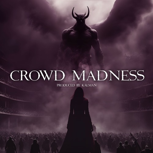 KĀLMAN - Crowd Madness [𝐀𝐊𝐒𝟎𝟎𝟏]