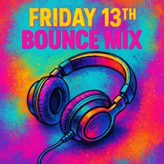 Mikey Cee Friday 13th Uk Bounce June 2025.WAV