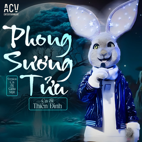 Phong Sương Tửu (Ca Si Thiên Đình)