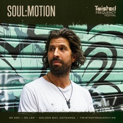 Soul:Motion Live At Twisted Frequency Festival NZ (NYE)