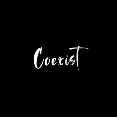 Coexist