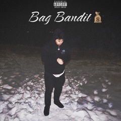 Bag Bandit (feat. Chris Clark) (prod.Romani Chrome)