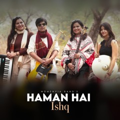 Haman Hai Ishq (Track)