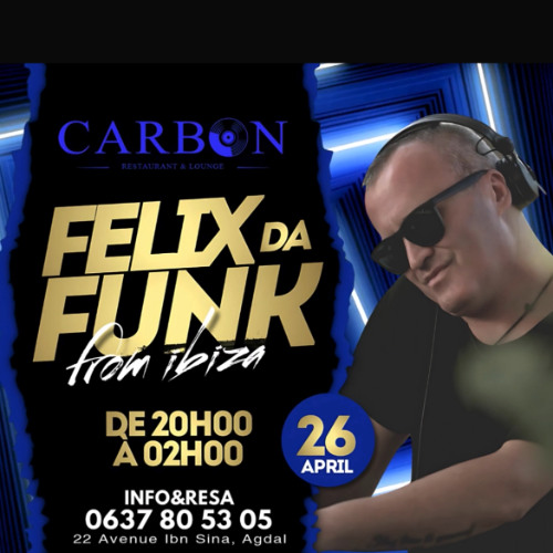 Felix Da Funk at Carbon Lounge Rabat
