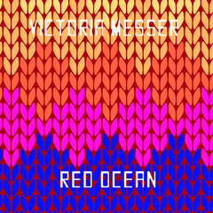 Victoria Messer - Red Ocean