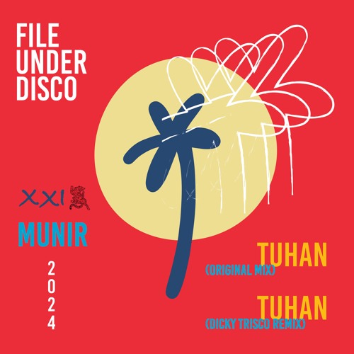 File Under Disco 21 - Munir - Tuhan (Dicky Trisco Remix) - CLIP