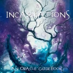 Get EBOOK EPUB KINDLE PDF Dreams & Incarnations - An Oracle Guidebook by  Heather Neill &  J Edward