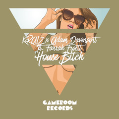 House Bitch (feat. Farrah Frostt)
