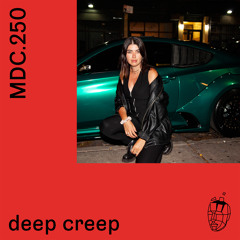 MDC.250 deep creep