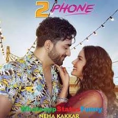 2 PHONE - Neha Kakkar   Aly Goni & Jasmin Bhasin   Anshul Garg   Latest Punjabi Songs 2021