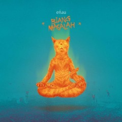 Eńau - Biang Masalah (Official Soundcloud Music)