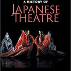 download EBOOK 💖 A History of Japanese Theatre by Jonah Salz [EPUB KINDLE PDF EBOOK]