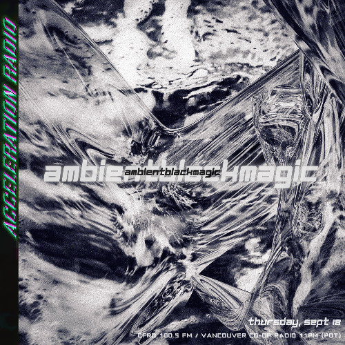Acceleration Radio - ambientblackmagic - 2025-09-18