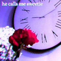 he calls me sweetie (VIP)