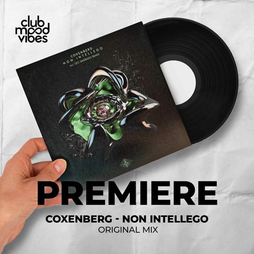 PREMIERE: Coxenberg ─ Non Intellego (Original Mix) [Innerselves]