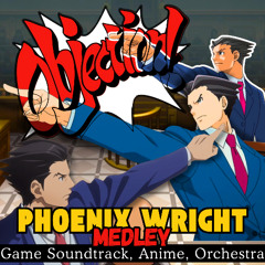 Phoenix Wright - Objection! Complete Medley | Ace Attorney OST, Anime, and Orchestra Remix