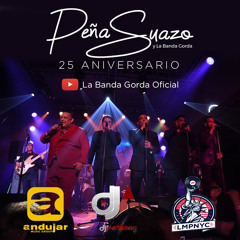 LA BANDA GORDA 25 ANIVERSARIO ENVIVO - DJ ANTHONY