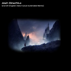 Josh Dirschka - End Of Chapter (Neo Future Extended Remix)