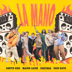 La Mano (feat. Tavo Rayo)