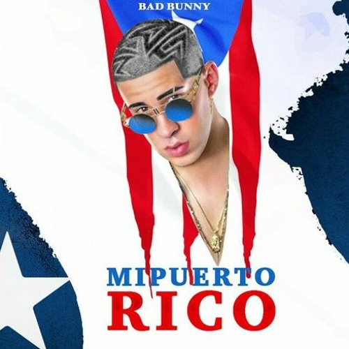 Stream Bad Bunny - Mi Puerto Rico by Bad-Bunny | Listen online for free on  SoundCloud