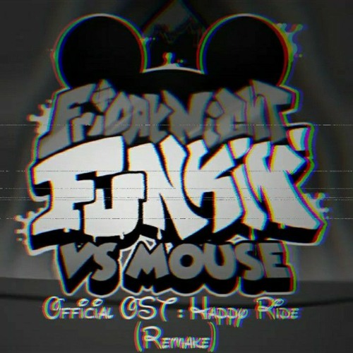 FNF VS. Mouse 3.0 | Happy Ride [DISK 3]