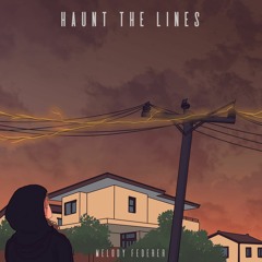 Haunt The Lines