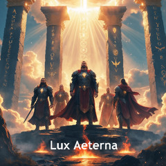Lux Aeterna - REMASTERED - HD