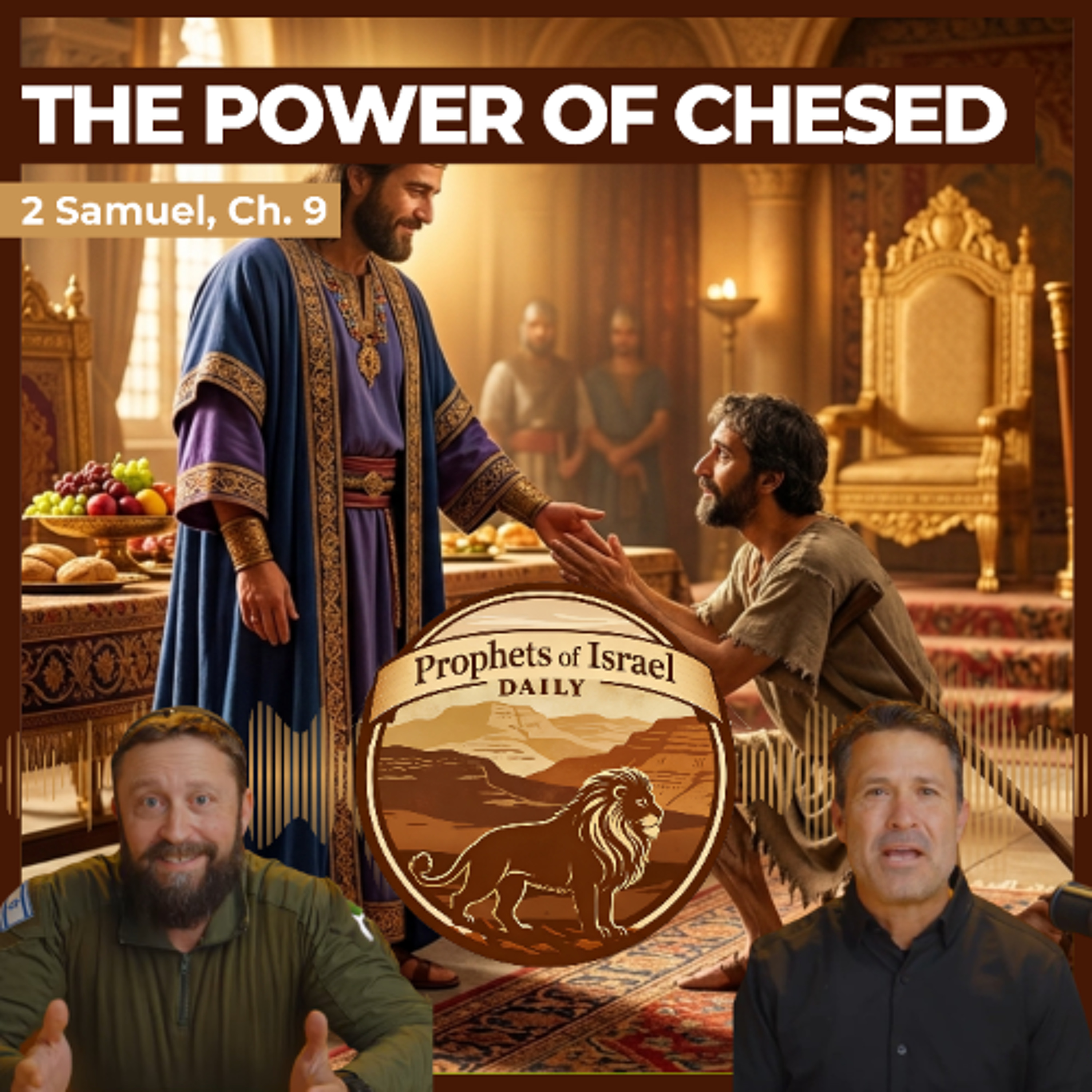 2 Samuel, Chapter 9 - The Power of Chesed | Prophets of Israel Daily episode artwork