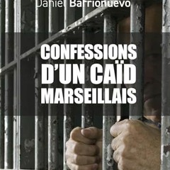 Lire Confessions d’un caïd marseillais: Témoignage (French Edition) en format epub hGpsh