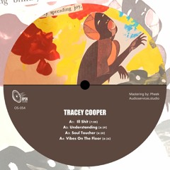 PREMIERE: Tracey Cooper - Understanding [Open Sound]