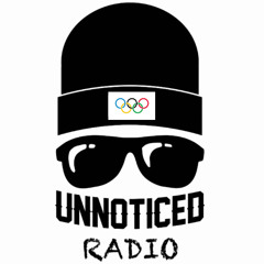 Ep.26 Unnoticed Radio "THE OLYMPICS"