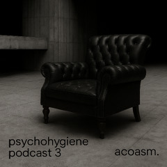Psychohygiene Podcast 3